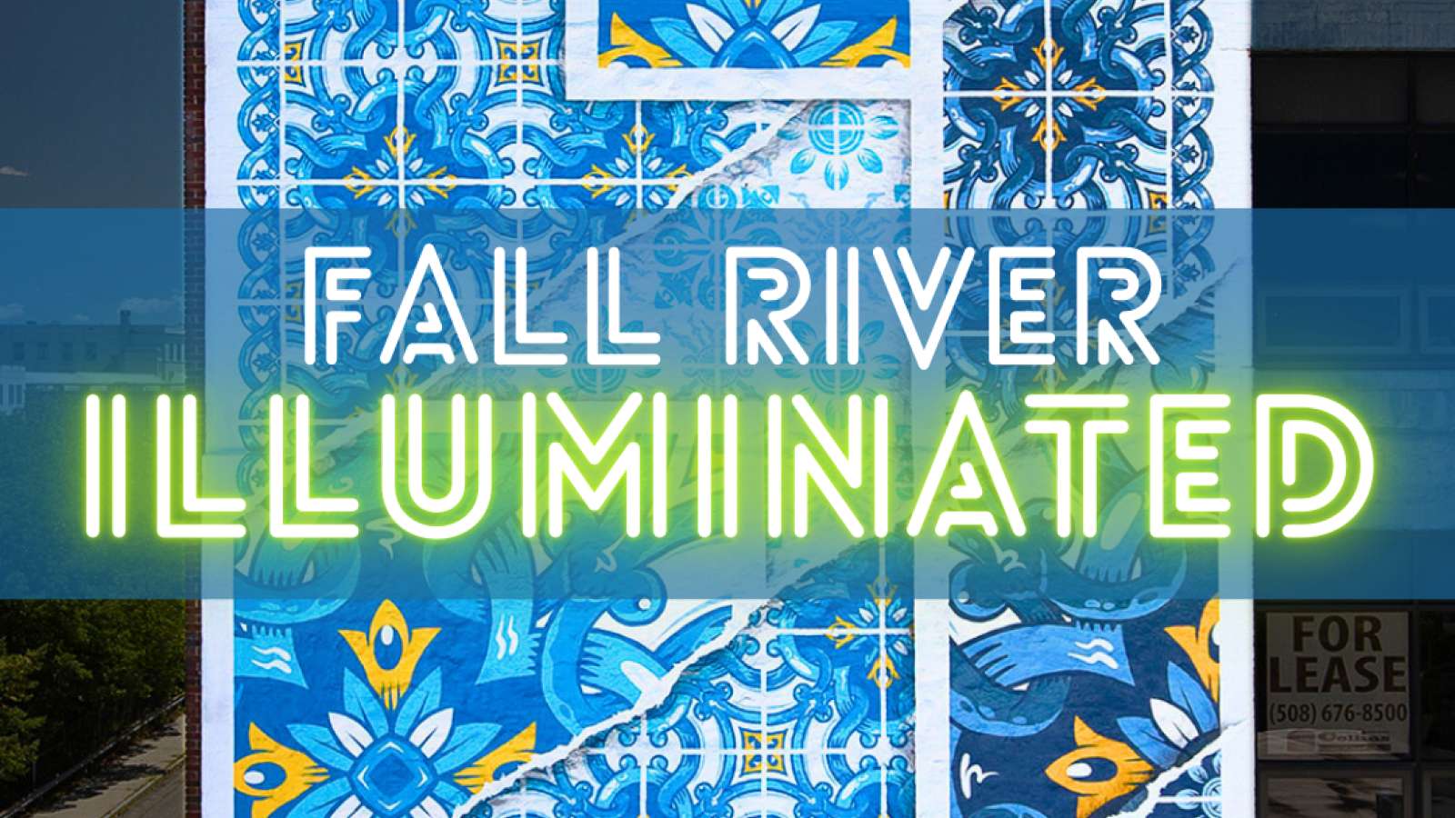 Illuminate Fall River: "We Here" Mural